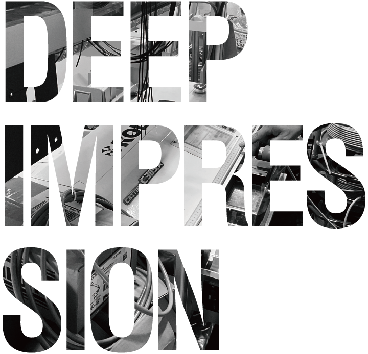 DEEP IMPRESSION